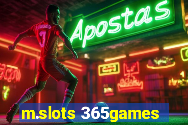 m.slots 365games